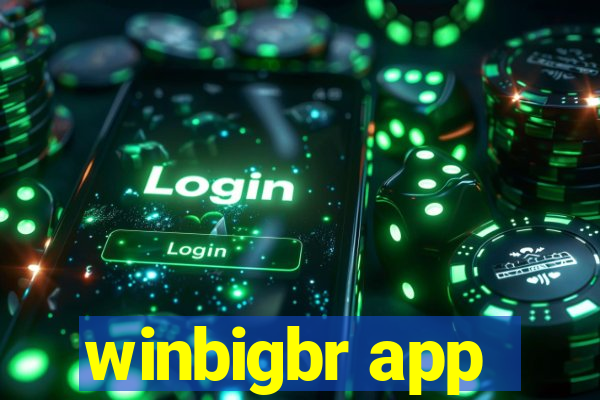 winbigbr app
